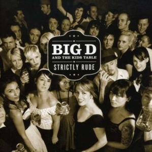 Big D & The Kids Table - Strictly Rude i gruppen CD hos Bengans Skivbutik AB (5514887)
