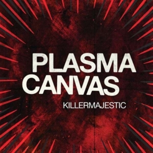 Plasma Canvas - Killermajestic i gruppen CD hos Bengans Skivbutik AB (5514932)
