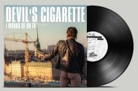 Devils Cigarette - I Wanna Be On Tv (Vinyl Lp) i gruppen VI TIPSER / Fredagsutgivelser / Fredag 22 november 2024 hos Bengans Skivbutik AB (5515002)