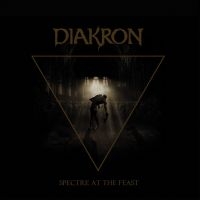 Diakron - Spectre At The Feast (2 Lp Vinyl) i gruppen VINYL hos Bengans Skivbutik AB (5515006)