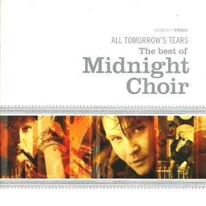 Midnight Choir - All Tomorrows Tears - The Best Of i gruppen CD hos Bengans Skivbutik AB (5515184)