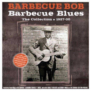 Barbecue Bob - Barbecue Blues The Collection 1927- i gruppen VI TIPSER / Fredagsutgivelser / Fredag den 2:e Februari 2024 hos Bengans Skivbutik AB (5515511)