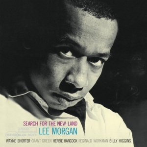Lee Morgan - Search For The New Land i gruppen VI TIPSER / Fredagsutgivelser / Fredag Den 16:e Februari 2024 hos Bengans Skivbutik AB (5515566)