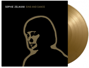 Zelmani Sophie - Sing And Dance (Ltd Gold Vinyl) i gruppen Korr_grupp /  hos Bengans Skivbutik AB (5515623)