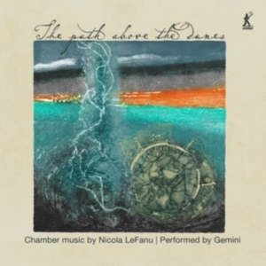 Lefanu Nicola - The Path Above The Dunes i gruppen CD hos Bengans Skivbutik AB (5515701)
