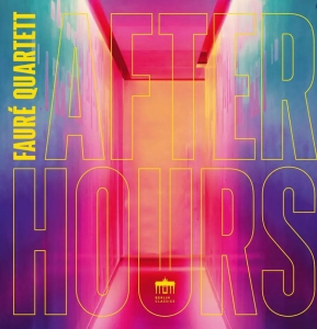 Faure Quartett - After Hours i gruppen CD hos Bengans Skivbutik AB (5515706)