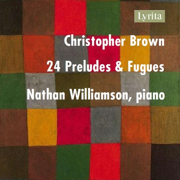 Brown Christopher - 24 Preludes & Fugues (3Cd) i gruppen CD / Klassisk hos Bengans Skivbutik AB (5515726)
