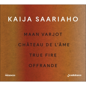 Saariaho Kaija - Maan Varjot Chateau De L'ame True i gruppen CD / Klassisk hos Bengans Skivbutik AB (5516080)