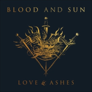 Blood And Sun - Love & Ashes i gruppen CD / Country hos Bengans Skivbutik AB (5516133)