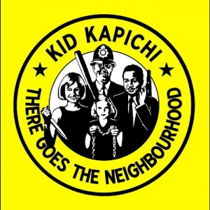 Kid Kapichi - There Goes The Neighbourhood i gruppen Kommende produkter - 10 procent hos Bengans Skivbutik AB (5516529)