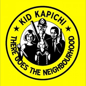 Kid Kapichi - There Goes The Neighbourhood i gruppen Kommende produkter - 10 procent hos Bengans Skivbutik AB (5516530)
