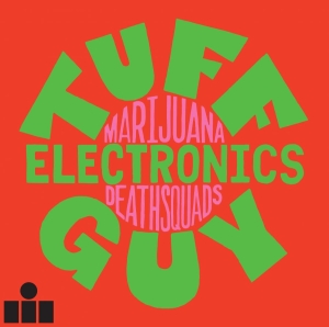 Marijuana Deathsquads - Tuff Guy Electronics i gruppen VINYL / Pop-Rock hos Bengans Skivbutik AB (5517013)