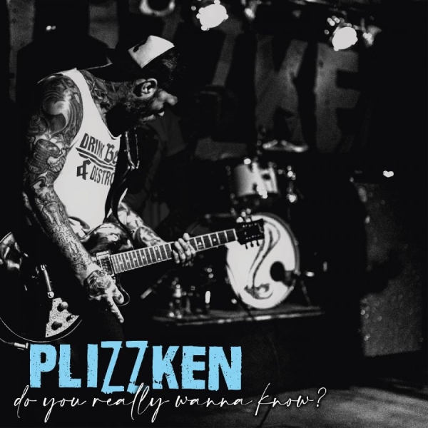 Plizzken - Do You Really Wanna Know? i gruppen VINYL / Pop-Rock hos Bengans Skivbutik AB (5517046)