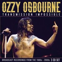 Ozzy Osbourne - Transmission Impossible (3 Cd) i gruppen CD hos Bengans Skivbutik AB (5517050)