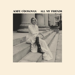 O'donovan Aoife - All My Friends i gruppen CD hos Bengans Skivbutik AB (5517189)