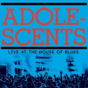 Adolescents - Live At The House Of Blues i gruppen VI TIPSER / Fredagsutgivelser / Fredag Den 1:a Mars 2024 hos Bengans Skivbutik AB (5517282)