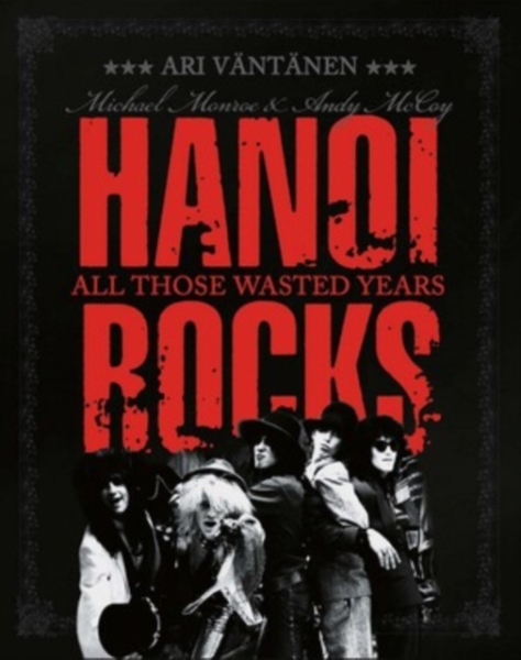 Hanoi Rocks - All Those Wasted Years (Book + 7
