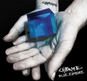 Chrome - Blue Exposure i gruppen VI TIPSER / Fredagsutgivelser / Fredag Den 1:a Mars 2024 hos Bengans Skivbutik AB (5517383)