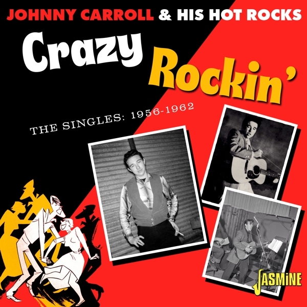 Johnny Carroll & His Hot Rocks - Crazy Rockin i gruppen CD / Pop-Rock hos Bengans Skivbutik AB (5517528)