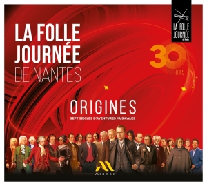 V/A - La Folle Journée De Nantes: Origines (30 Ans, Sept Siècles D'aventures Musicales) i gruppen CD hos Bengans Skivbutik AB (5517677)