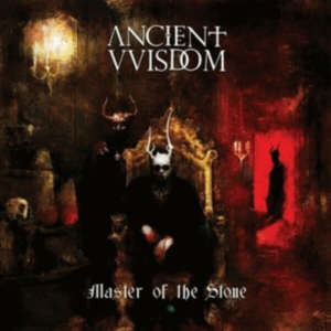 Ancient Vvisdom - Master Of The Stone i gruppen Kommende produkter - 10 procent hos Bengans Skivbutik AB (5518269)