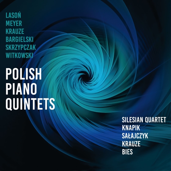 Silesian Quartet Eugeniusz Knapik - Polish Piano Quintets i gruppen CD / Klassisk hos Bengans Skivbutik AB (5518460)