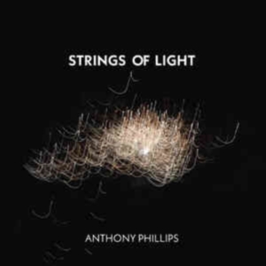 Anthony Phillips - Strings Of Light 2Cd Jewel Case Edi i gruppen Musikk / Dual Disc / Pop-Rock hos Bengans Skivbutik AB (5518878)
