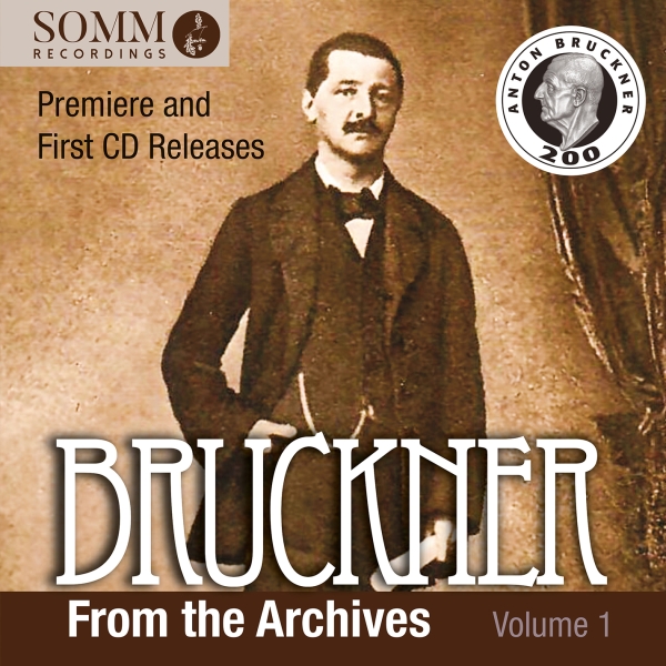 Anton Bruckner - Bruckner From The Archives, Vol. 1 i gruppen CD / Klassisk hos Bengans Skivbutik AB (5518938)