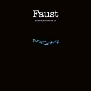 Faust - Momentaufnahme Iv i gruppen Kommende produkter - 10 procent hos Bengans Skivbutik AB (5519034)