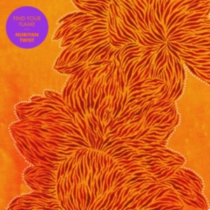 Nubiyan Twist - Find Your Flame i gruppen CD hos Bengans Skivbutik AB (5519042)