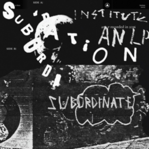 Institute - Subordination i gruppen Labels /  hos Bengans Skivbutik AB (5519101)