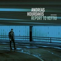 Andreas Hourdakis - Report To Keftiu i gruppen VINYL hos Bengans Skivbutik AB (5519117)