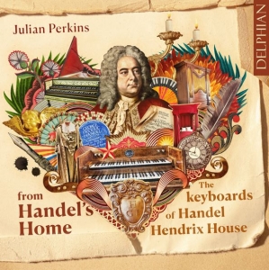 Perkins Julian - From Handel's Home: The Keyboards O i gruppen CD / Klassisk hos Bengans Skivbutik AB (5519153)