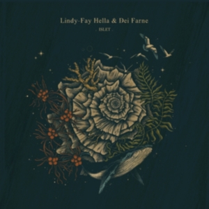 Hella Lindy-Fay & Dei Farne - Islet i gruppen VI TIPSER / Fredagsutgivelser / Fredag den 8:e Mars 2024 hos Bengans Skivbutik AB (5519157)