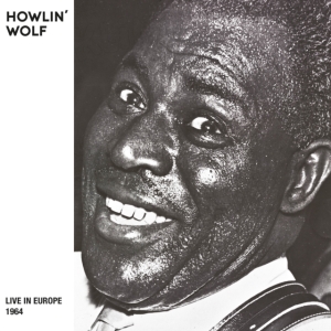 Howlin' Wolf - Live In Europe Bremen '64 (Rsd 2024 i gruppen VI TIPSER / Record Store Day / RSD24 hos Bengans Skivbutik AB (5519465)
