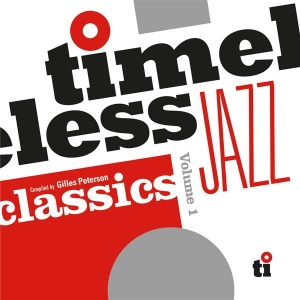 V/A - Timeless Jazz Classics Compiled By Gilles Peterson i gruppen VI TIPSER / Record Store Day / RSD24 hos Bengans Skivbutik AB (5519509)
