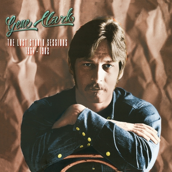 Gene Clark - The Lost Studio Sessions 1964-1982 i gruppen VI TIPSER / Record Store Day / RSD 2013-2024 hos Bengans Skivbutik AB (5519548)