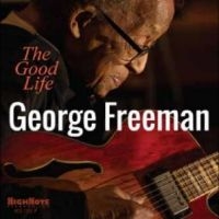 Freeman George - The Good Life i gruppen CD hos Bengans Skivbutik AB (5519616)