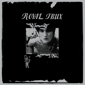 Royal Trux - Royal Trux i gruppen VI TIPSER / Record Store Day / RSD24 hos Bengans Skivbutik AB (5519661)