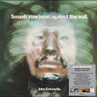 Entwistle John - Smash Your Head Against The Wall i gruppen Kommende produkter - 10 procent hos Bengans Skivbutik AB (5519728)
