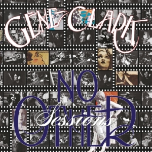 Gene Clark - No Other Sessions 50Th  i gruppen VI TIPSER / Record Store Day / RSD24 hos Bengans Skivbutik AB (5519828)