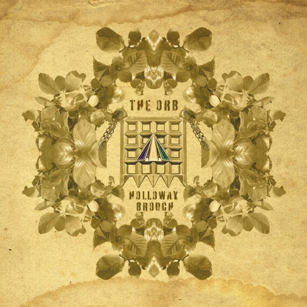 Orb The - The Holloway Brooch (An Ambient Exc i gruppen VINYL / Pop-Rock hos Bengans Skivbutik AB (5519834)