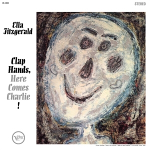 Ella Fitzgerald - Clap Hands, Here Comes Charlie! i gruppen Kommende produkter - 10 procent hos Bengans Skivbutik AB (5520365)
