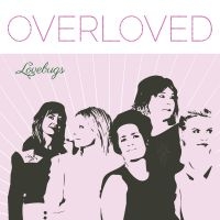 Lovebugs - Overloved i gruppen -Start BOR1 hos Bengans Skivbutik AB (5520555)