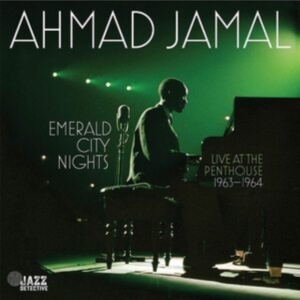 Ahmad Jamal - Emerald City Nights - Live At The i gruppen Annet /  hos Bengans Skivbutik AB (5520684)