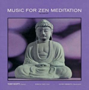 Tony Scott - Music For Zen Meditation i gruppen Annet /  hos Bengans Skivbutik AB (5521097)