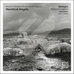 Dialogos Katarina Livljanic Kanta - Heretical Angels - Rituals Of Medie i gruppen Kommende produkter - 10 procent hos Bengans Skivbutik AB (5521317)