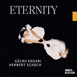 Gülru Ensari Herbert Schuch - Eternity i gruppen CD hos Bengans Skivbutik AB (5521322)