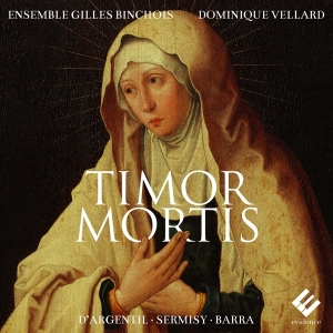 Ensemble Gilles Binchois & Dominique Vellard - Timor Mortis i gruppen CD / Klassisk hos Bengans Skivbutik AB (5521628)