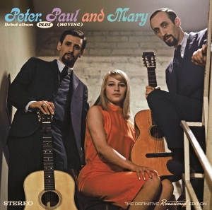 Peter Paul & Mary - Debut Album + Moving i gruppen CD / Pop-Rock,World Music hos Bengans Skivbutik AB (5521648)